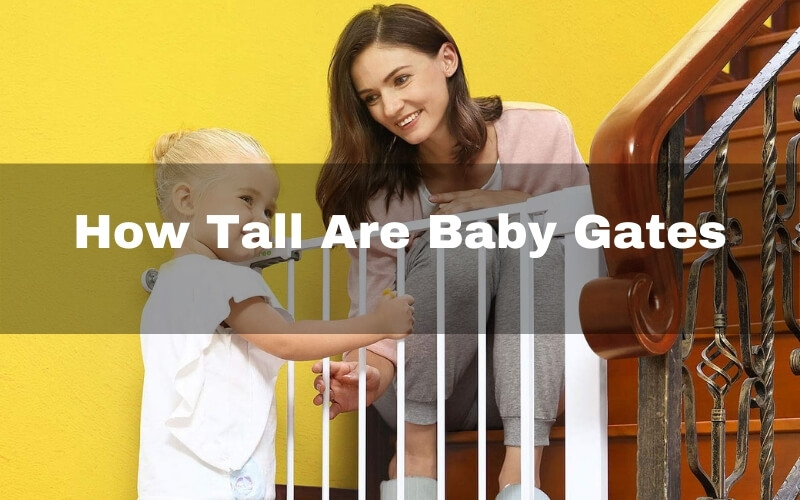 how tall are baby gates