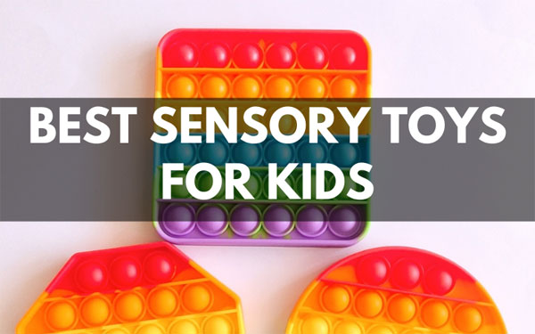Best sensory toys for kids